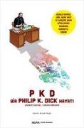 PKD - Bir Philip K. Dick Hayati