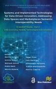 Systems and Implemented Technologies for Data-Driven Innovation, addressing Data Spaces and Marketplaces Semantic Interoperability Needs