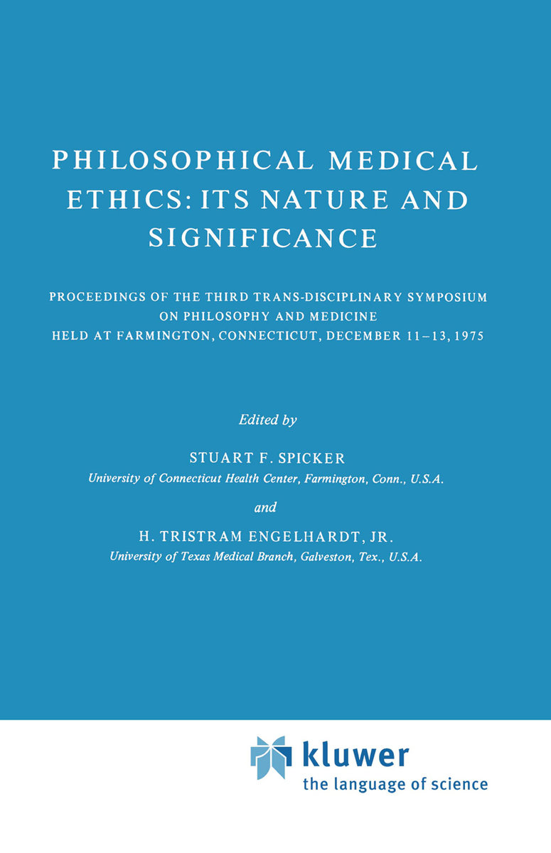 Philosophical Medical Ethics: Its Nature and Significance