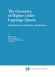 The Geometry of Higher-Order Lagrange Spaces