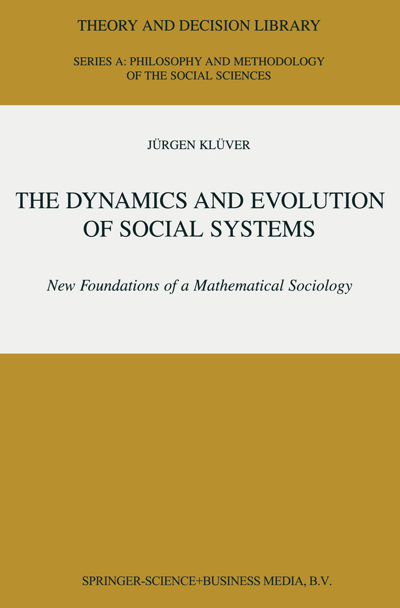 The Dynamics and Evolution of Social Systems