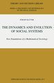 The Dynamics and Evolution of Social Systems