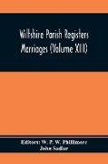 Wiltshire Parish Registers Marriages (Volume Xiii)