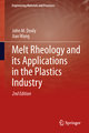 Melt Rheology and its Applications in the Plastics Industry