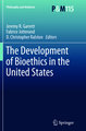 The Development of Bioethics in the United States