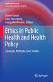 Ethics in Public Health and Health Policy