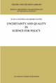 Uncertainty and Quality in Science for Policy