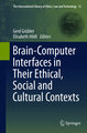 Brain-Computer-Interfaces in their ethical, social and cultural contexts