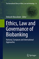 Ethics, Law and Governance of Biobanking