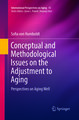 Conceptual and Methodological Issues on the Adjustment to Aging