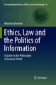 Ethics, Law and the Politics of Information