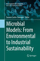 Microbial Models: From Environmental to Industrial Sustainability