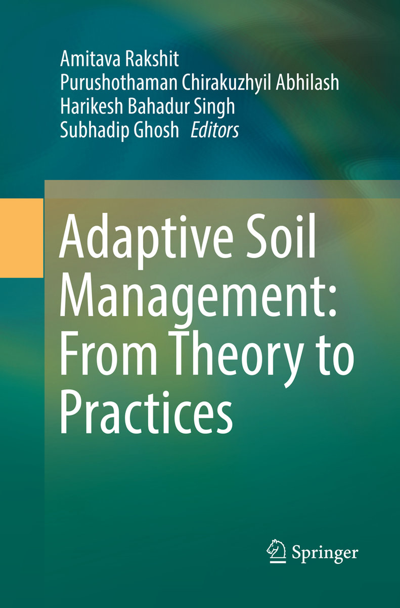 Adaptive Soil Management : From Theory to Practices