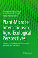 Plant-Microbe Interactions in Agro-Ecological Perspectives