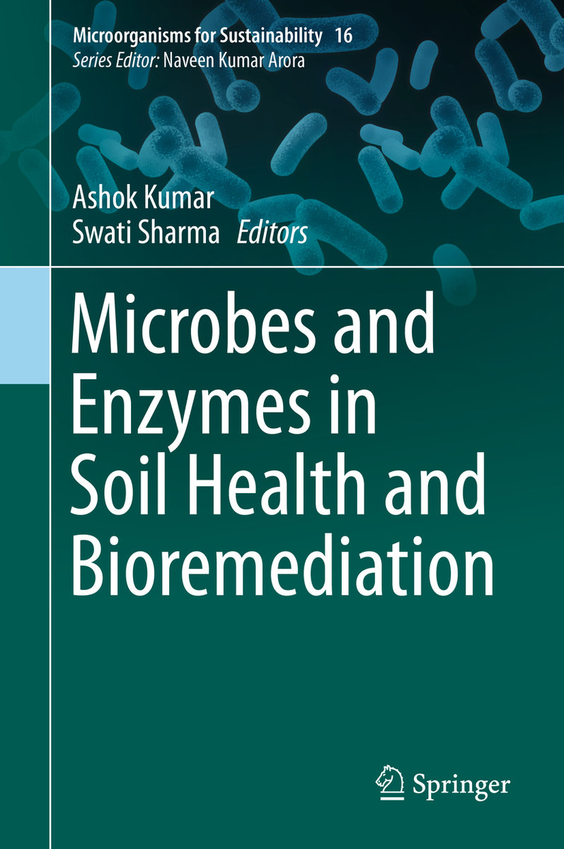 Microbes and Enzymes in Soil Health and Bioremediation