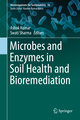 Microbes and Enzymes in Soil Health and Bioremediation