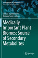 Medically Important Plant Biomes: Source of Secondary Metabolites