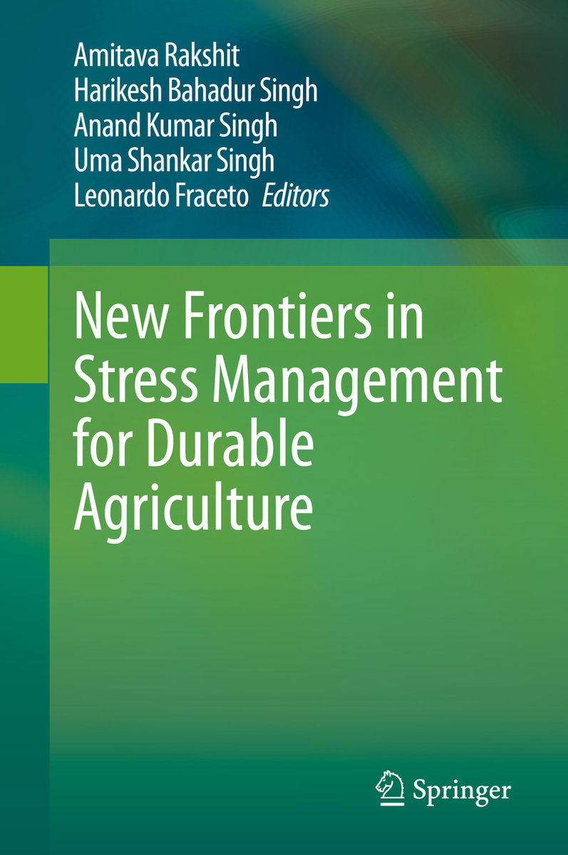 New Frontiers in Stress Management for Durable Agriculture