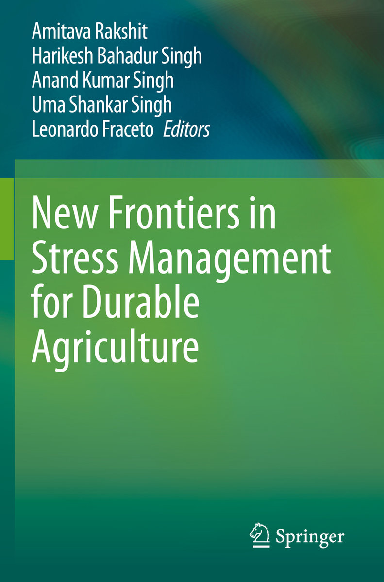 New Frontiers in Stress Management for Durable Agriculture