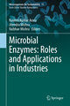 Microbial Enzymes: Roles and Applications in Industries