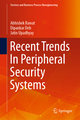 Recent Trends in Peripheral Security Systems