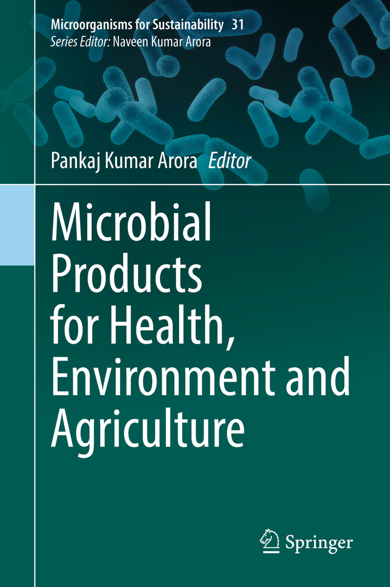 Microbial Products for Health, Environment and Agriculture