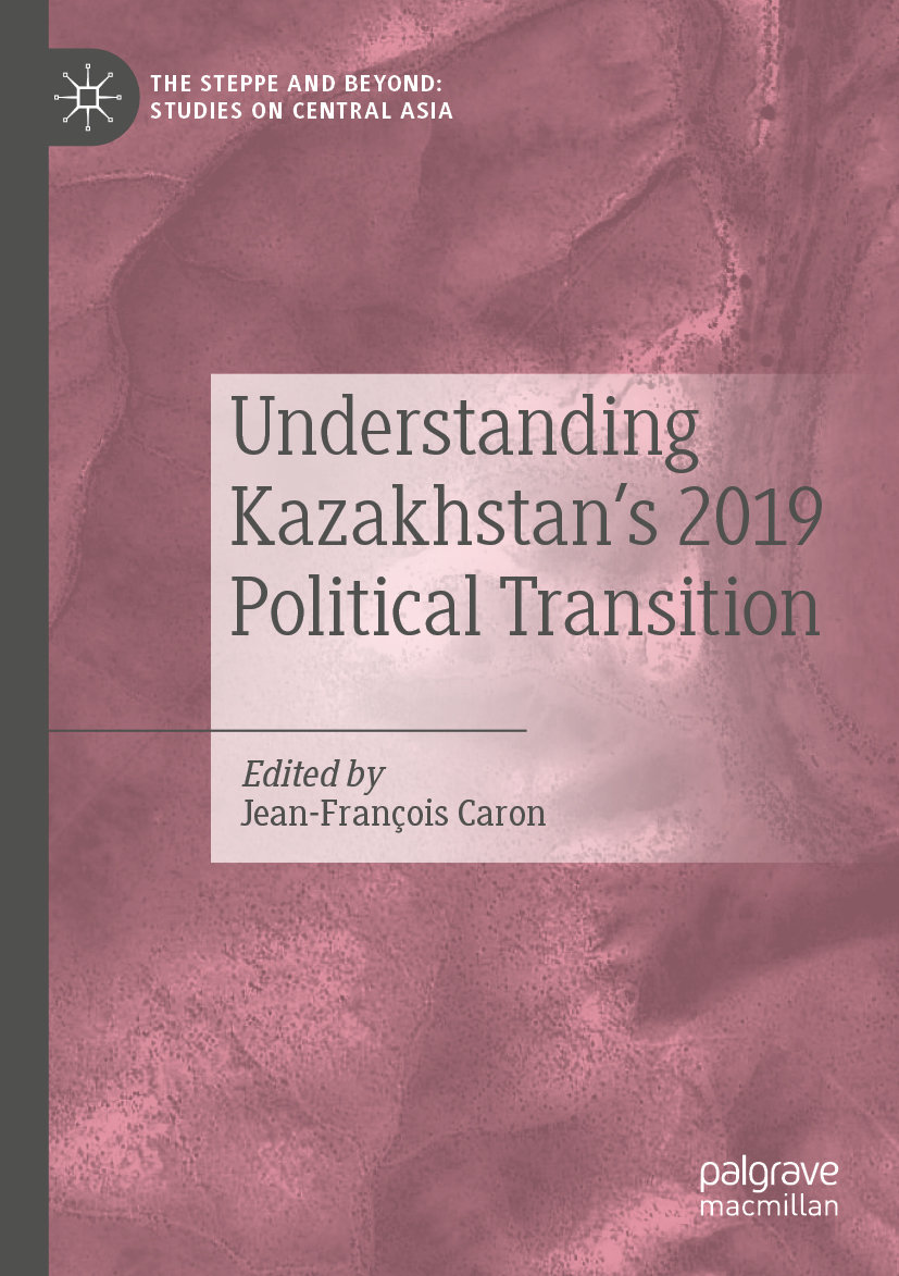 Understanding Kazakhstan¿s 2019 Political Transition