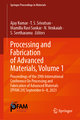 Processing and Fabrication of Advanced Materials, Volume 1