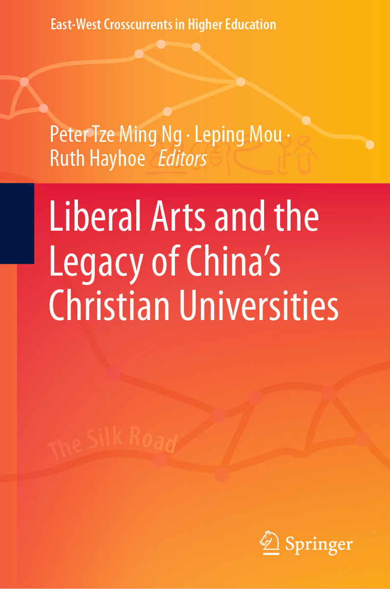 Liberal Arts and the Legacy of China¿s Christian Universities