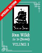 Run Wild: Sa Ye (Novel) Vol. 1 (Special Edition)